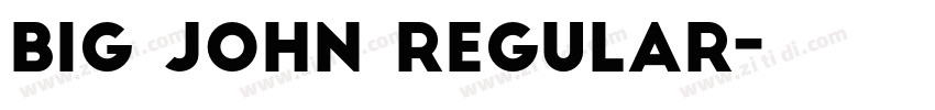 Big John Regular字体转换
